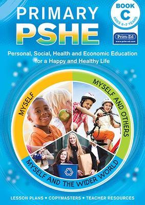 Primary PSHE Book C: Personal, Social, Health and Economic Education for a Happy and Healthy Life - RIC Publications - cover