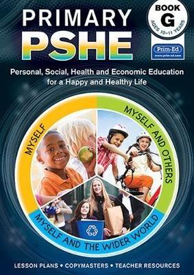 Primary PSHE Book G: Personal, Social, Health and Economic Education for a Happy and Healthy Life - RIC Publications - cover