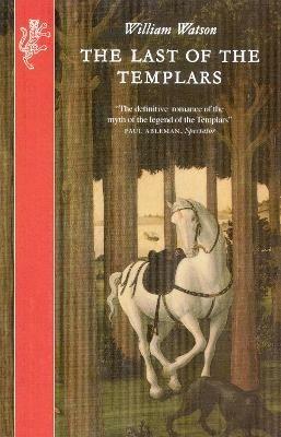 The Last Of The Templars - William Watson - cover
