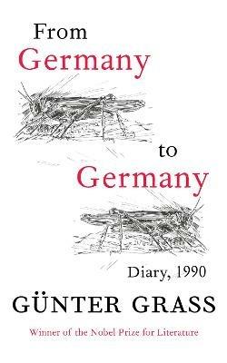From Germany to Germany: Diary 1990 - Günter Grass - cover