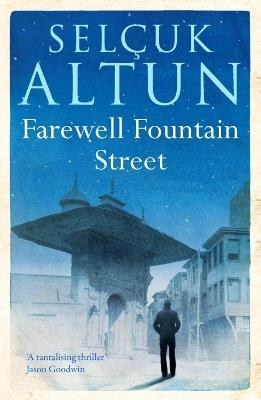 Farewell Fountain Street - Selcuk Altun - cover