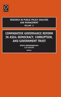 Comparative Governance Reform in Asia: Democracy, Corruption, and Government Trust - cover