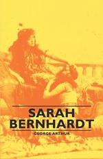 Sarah Bernhardt