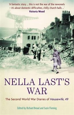 Nella Last's War: The Second World War Diaries of 'Housewife, 49' - Nella Last - cover