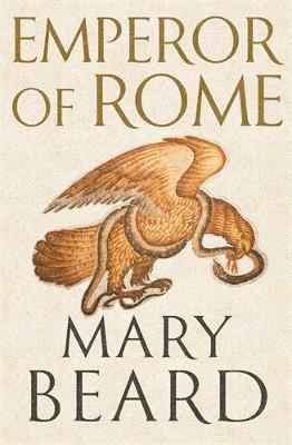 Emperor of Rome: Ruling the Ancient Roman World - Mary Beard - cover