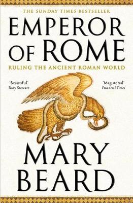 Emperor of Rome: The Sunday Times Bestseller - Mary Beard - cover