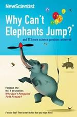 Why Can't Elephants Jump?