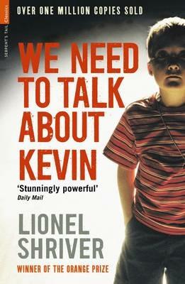 We Need To Talk About Kevin - Lionel Shriver - cover