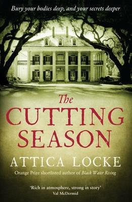 The Cutting Season - Attica Locke - cover