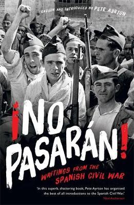 !No Pasaran!: Writings from the Spanish Civil War - cover