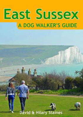 East Sussex a Dog Walker's Guide - David Staines - cover