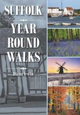 Suffolk Year Round Walks - Diana Irwin - cover
