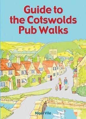 Guide to the Cotswolds Pub Walks - Nigel Vile - cover