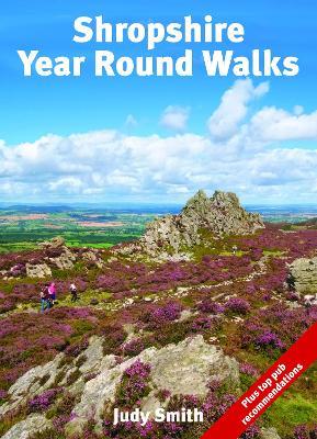 Shropshire Year Round Walks: 20 Circular Walking Routes for Spring, Summer, Autumn & Winter - Judy Smith - cover