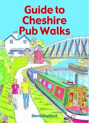 Guide to Cheshire Pub Walks: 20 Circular Walks - David Dunford - cover