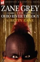 The Ohio River Trilogy 1: Betty Zane
