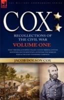 Cox: Personal Recollections of the Civil War-West Virginia, Kanawha Valley, Gauley Bridge, Cotton Mountain, South Mountain,