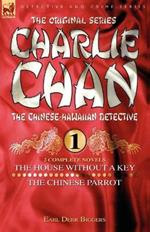 Charlie Chan Volume 1-The House Without a Key & The Chinese Parrot: Two Complete Novels Featuring the Legendary Chinese-Hawaiian Detective