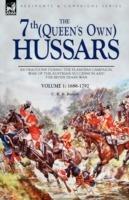 The 7th (Queen's Own) Hussars: As Dragoons During the Flanders Campaign, War of the Austrian Succession and the Seven Years War - C R B Barrett - cover