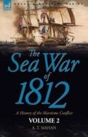 The Sea War of 1812: a History of the Maritime Conflict--Volume 1