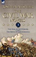 The Civil War Novels: 3-The Star of Gettysburg & The Rock of Chickamauga - Joseph a Altsheler - cover