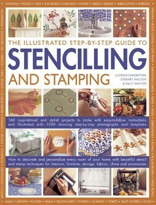 Illustrated Step-by-step Guide to Stencilling and Stamping - Luvinda Ganderton - cover