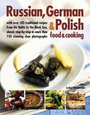 Russian, German & Polish Food & Cooking - Chamberlain Lesley - cover