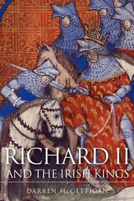 Richard II and the Irish Kings - Darren McGettigan - cover