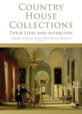 Country House Collections: Their Lives and Afterlives - cover
