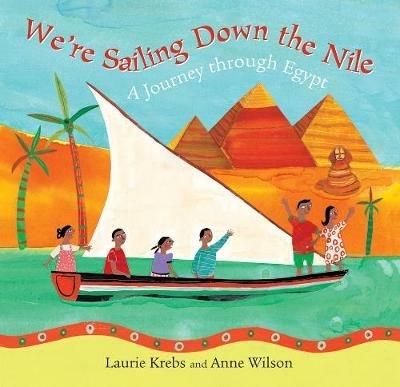 We're Sailing Down the Nile - Laurie Krebs - cover