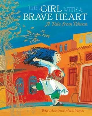 The Girl with a Brave Heart - Rita Jahanforuz - cover