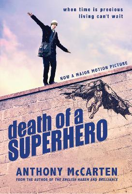 Death of a Superhero - Anthony McCarten - cover