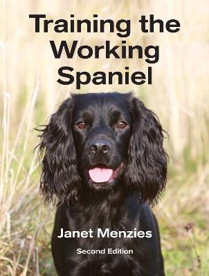 Training the Working Spaniel - Janet Menzies - cover