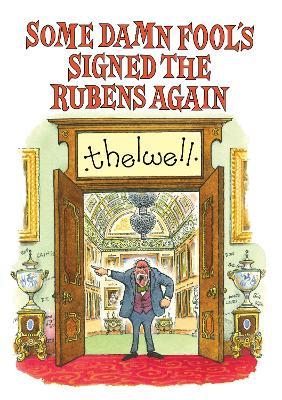 Some Damn Fool's Signed the Rubens Again - Norman Thelwell - cover