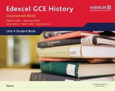 Edexcel GCE History A2 Unit 4 Coursework Book - Rosemary Rees,Martin Collier - cover
