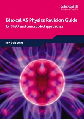 Edexcel AS Physics Revision Guide - Tim Tuggey,Richard Laird,Pauline Anning - cover