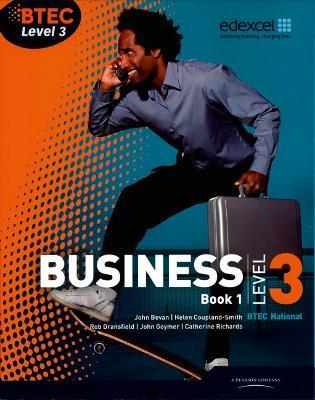 BTEC Level 3 National Business Student Book 1 - Catherine Richards,Rob Dransfield,John Goymer - cover