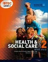 BTEC Level 2 First Health and Social Care Student Book - Sian Lavers,Helen Lancaster - cover