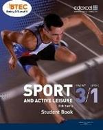 BTEC Entry 3/Level 1 Sport and Active Leisure Student Book