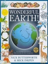 Wonderful Earth!: An Interactive Book for Hours of Fun Learning - Nick Butterworth - cover