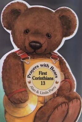 Prayers with Bears: First Corinthians 13 - Alan And Linda Parry - cover