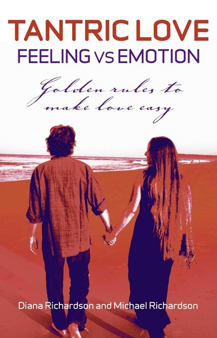 Tantric Love: Feeling Vs Emotion