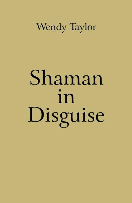 Shaman in Disguise