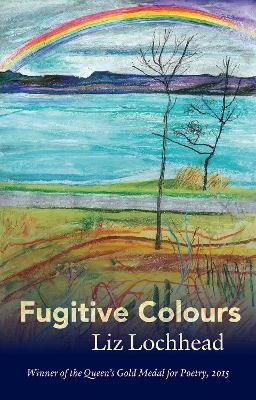 Fugitive Colours - Liz Lochhead - cover