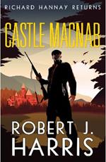 Castle Macnab: Richard Hannay Returns