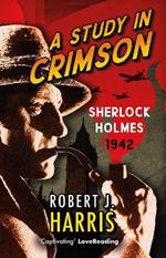 A Study in Crimson: Sherlock Holmes: 1942