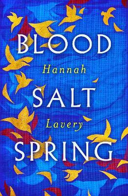 Blood Salt Spring: The Debut Collection from Edinburgh's Makar - Hannah Lavery - cover