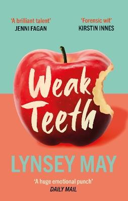 Weak Teeth: Waterstones Scottish Book of the Month - Lynsey May - cover