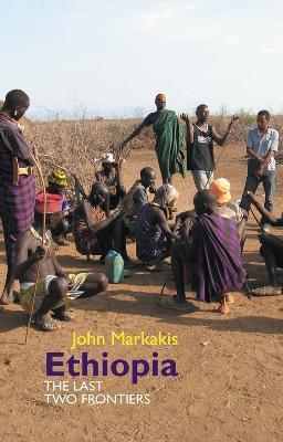 Ethiopia: The Last Two Frontiers - John Markakis - cover