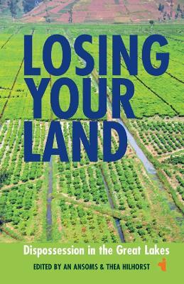 Losing your Land: Dispossession in the Great Lakes - cover